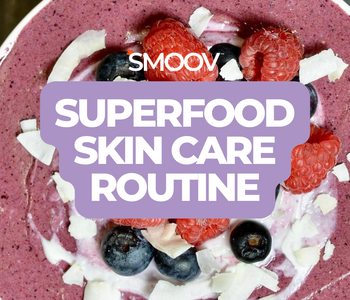 Superfood Skincare Routine